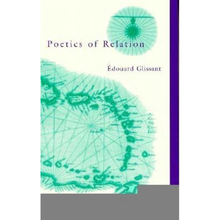 Poetics of Relation, Edouard Glissant (Author)