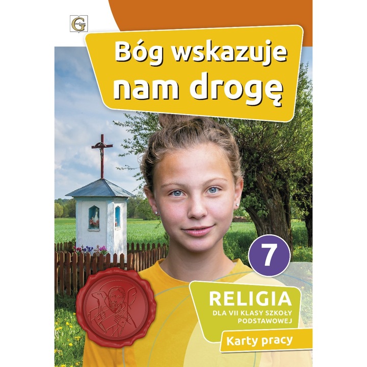 Religia, Karty de lucru, clasa 7, Wydawnictwo Archidiecezji Lubelskiej Gaudium