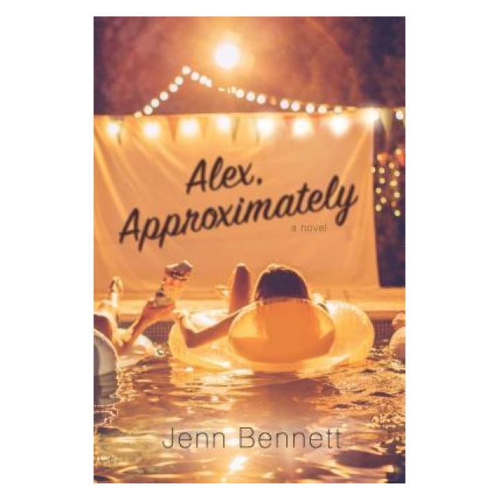 Alex, Approximately, Jenn Bennett