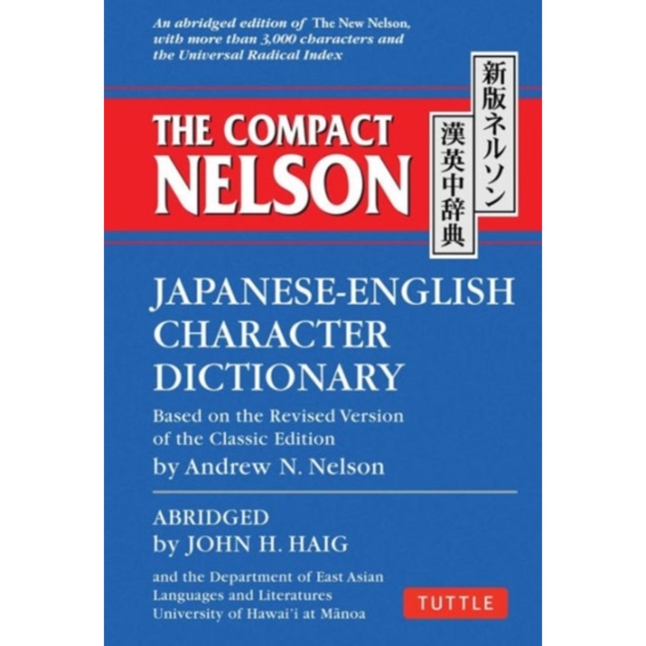 The Compact Nelson Japanese-English Character Dictionary, John H. Haig