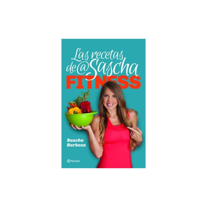 Las Recetas de @Saschafitness, Sascha Barboza