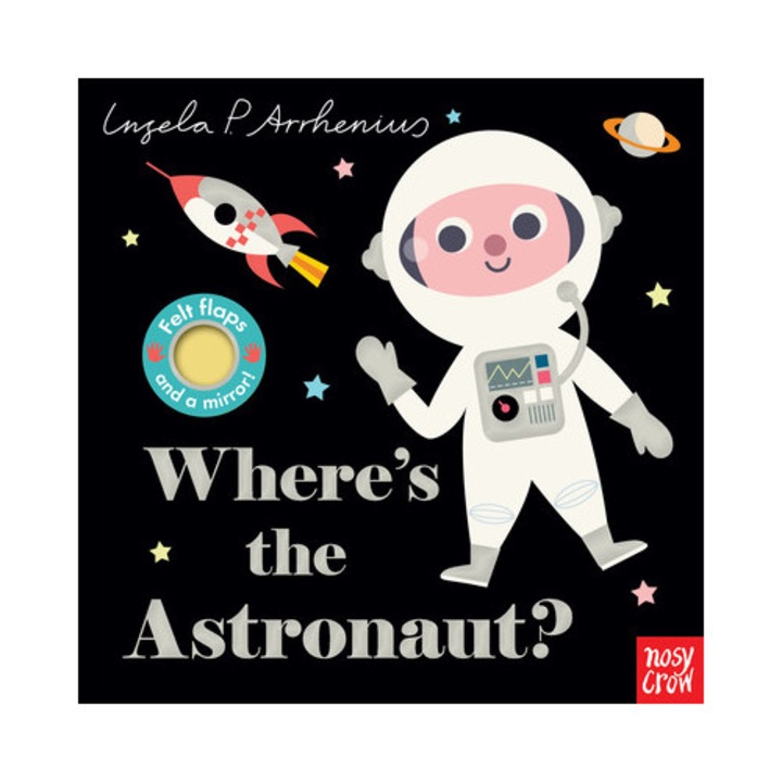 Where's the Astronaut?, Nosy Crow