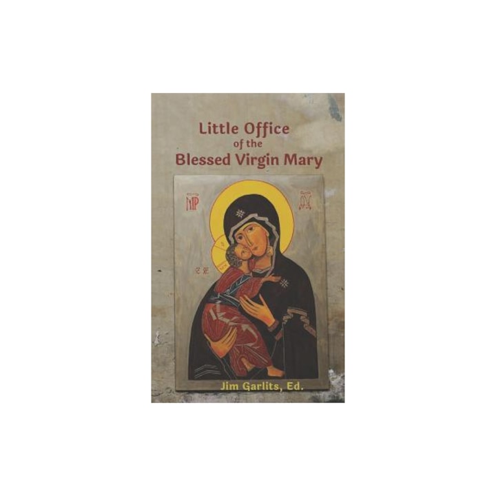 Little Office of the Blessed Virgin Mary 1867 John F. Fowler Edition, Jim Garlits Ed