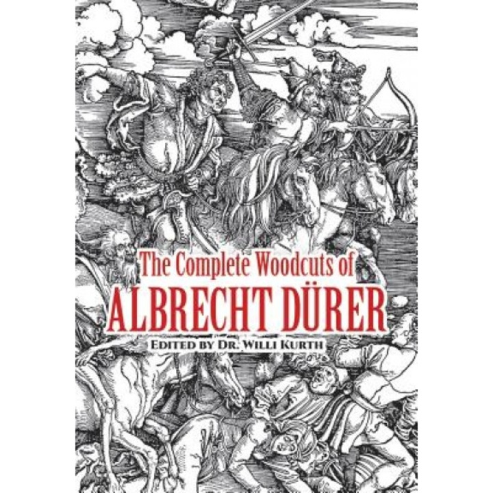 The Complete Woodcuts of Albrecht Durer, Albrecht Durer