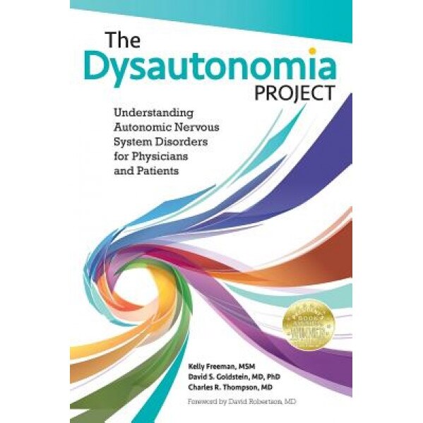 The Dysautonomia Project: Understanding Autonomic Nervous System Disorders for Physicians and Patients - Msm Kelly Freeman (Author)