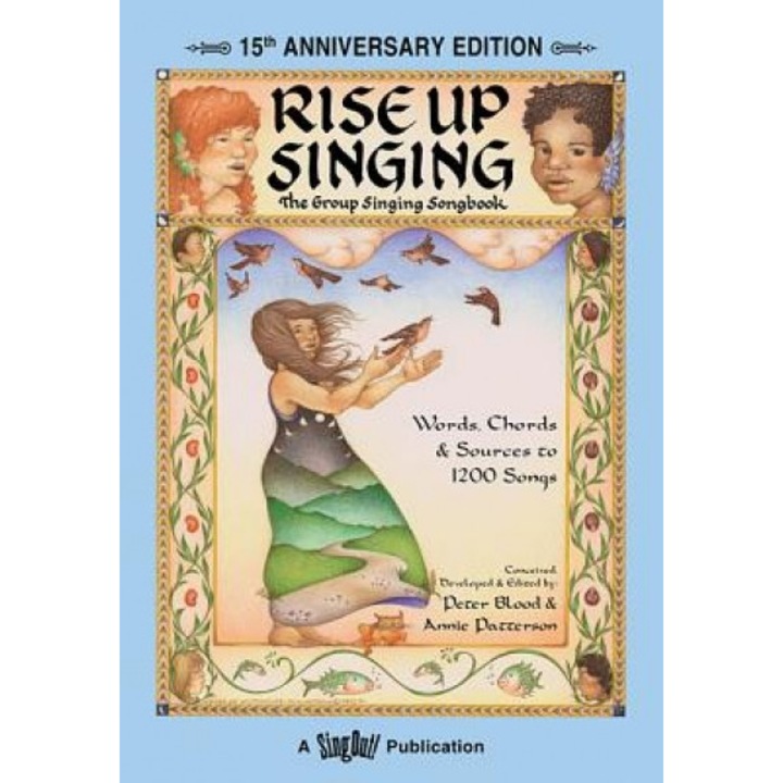 Rise Up Singing: The Group Singing Songbook,