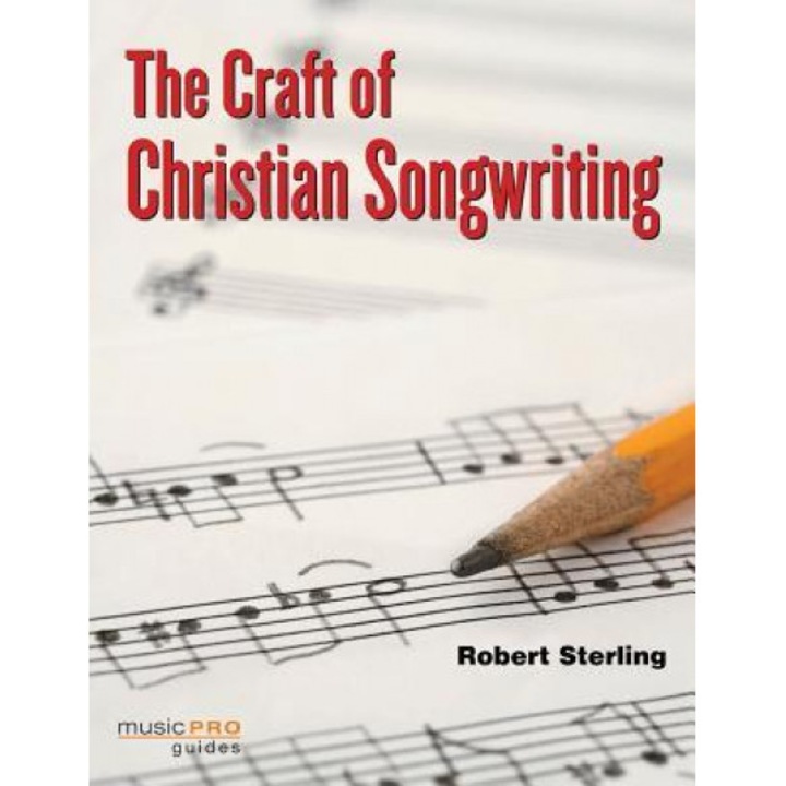 The Craft of Christian Songwriting, Robert Sterling (Author)