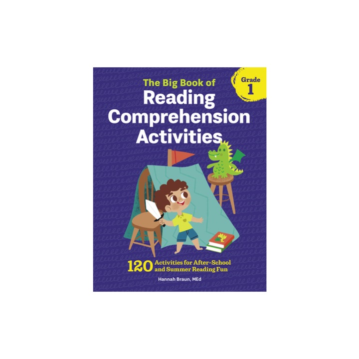 The Big Book of Reading Comprehension Activities, Grade 1 120 Activities for After-School and Summer Reading Fun, Hannah, M. Ed Braun