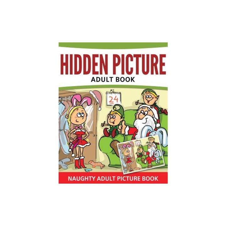 Hidden Pictures Adult Book Naughty Adult Picture Book, Speedy Publishing LLC