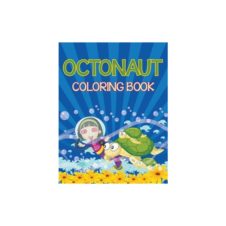 Octonauts Coloring Book Sea Creatures Edition, Speedy Publishing LLC