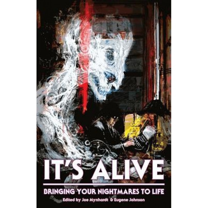 It's Alive: Bringing Your Nightmares to Life, Chuck Palahniuk (Author)