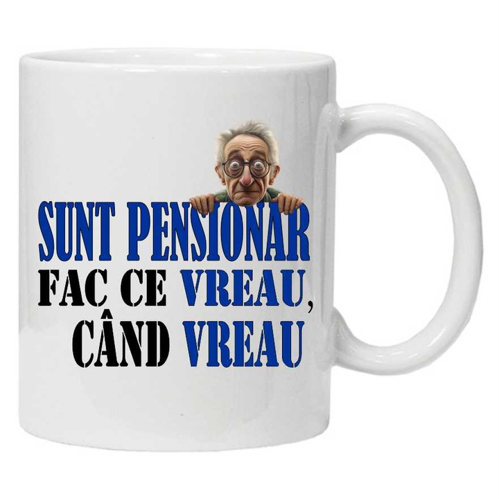 Cana inscriptionata cu textul "SUNT PENSIONAR - Fac ce vreau, cand vreau", alba, 330ml, CRD PRINT