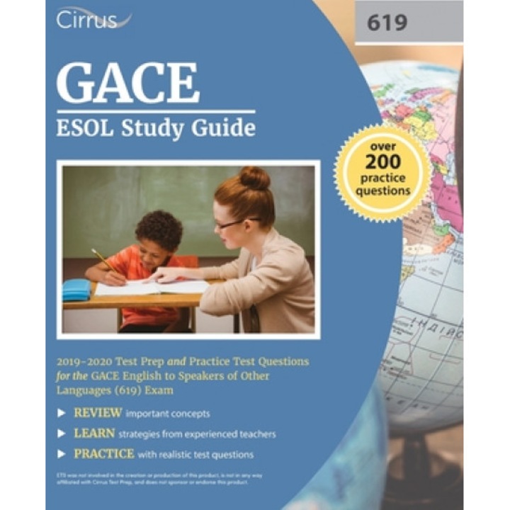 GACE ESOL Study Guide 2019-2020: Test Prep and Practice Test Questions for the GACE English to Speakers of Other Languages (619) Exam, Cirrus Teacher Certification Exam Team (Author)