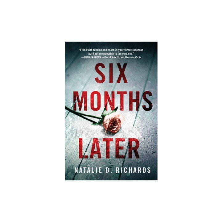 Six Months Later, Natalie D. Richards
