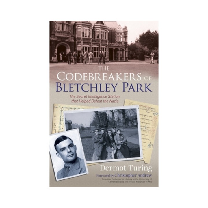 The Codebreakers of Bletchley Park, John Dermot Turing