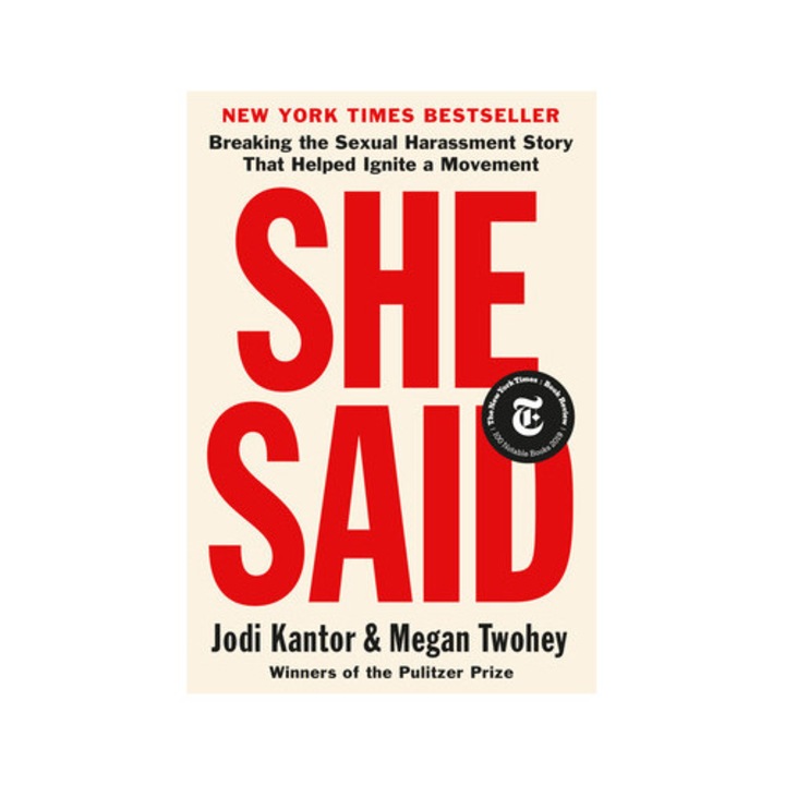 She Said Breaking the Sexual Harassment Story That Helped Ignite a Movement, Jodi Kantor