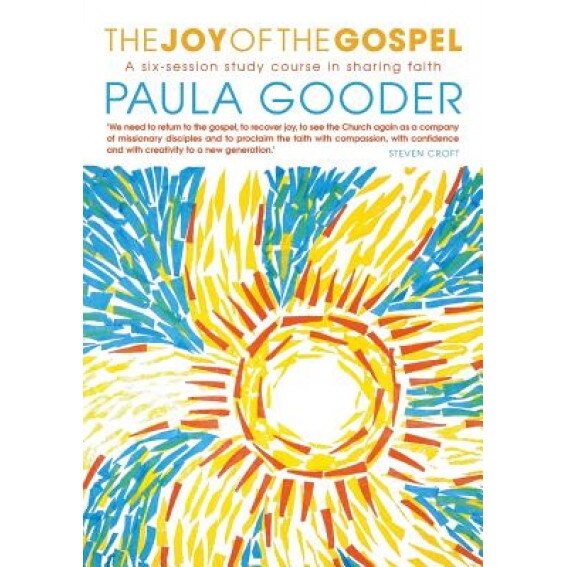 The Joy of the Gospel, Paula Gooder (Author)