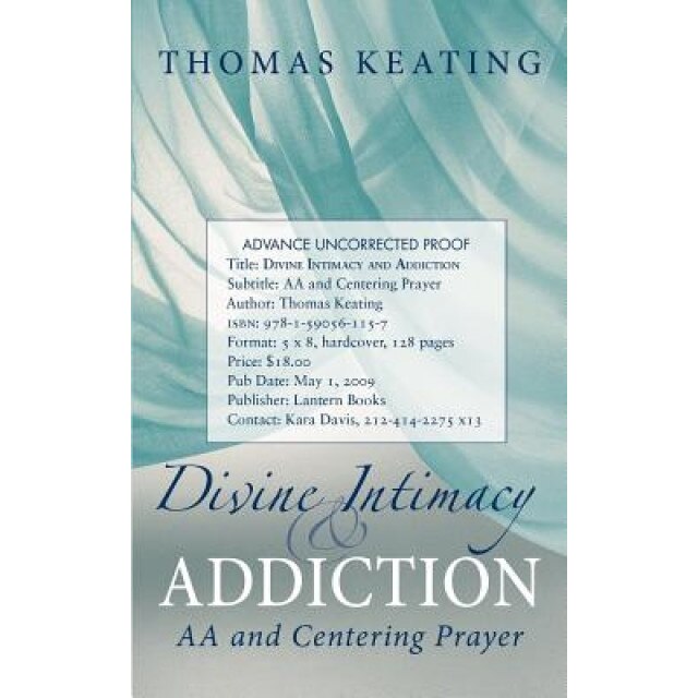 Divine Therapy & Addiction: Centering Prayer and the Twelve Steps, Thomas Keating (Author)