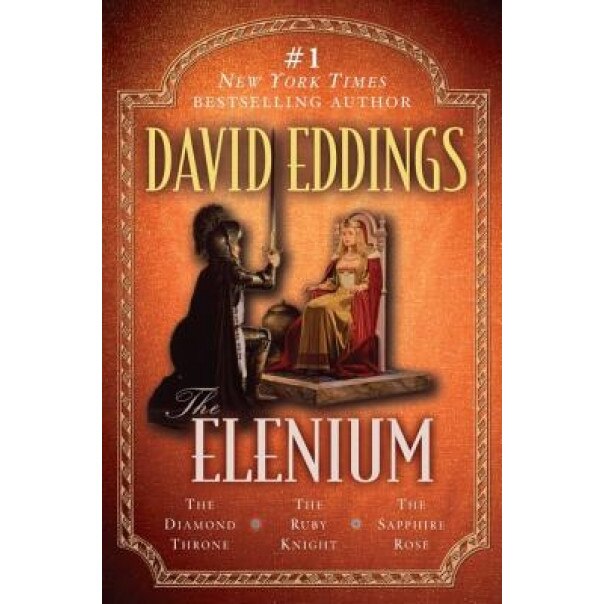 The Elenium: The Diamond, Throne the Ruby Knight, the Sapphire Rose, David Eddings