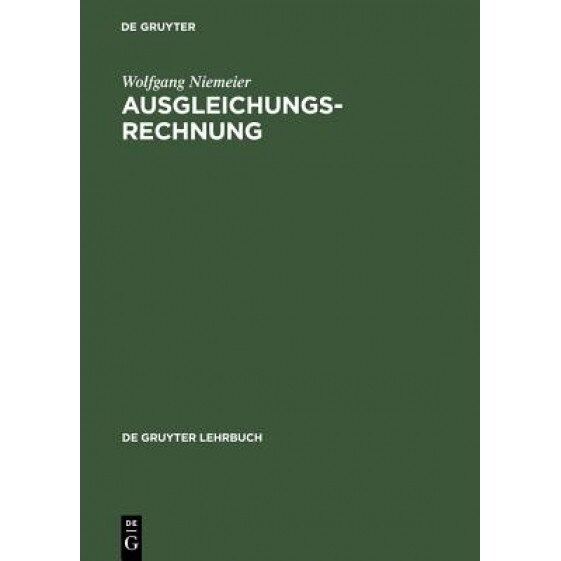 Ausgleichungsrechnung, Wolfgang Niemeier (Author)
