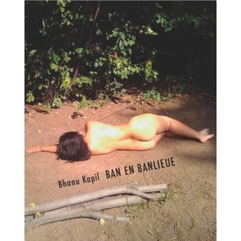 Ban En Banlieue, Bhanu Kapil (Author) Ban En Banlieue, Bhanu Kapil (Author)