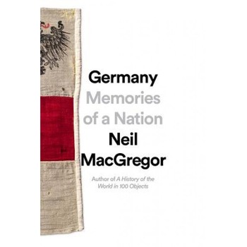 Germany: Memories of a Nation, Neil MacGregor (Author) Germany: Memories of a Nation, Neil MacGregor (Author)