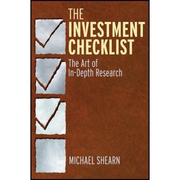 The Investment Checklist: The Art of In-Depth Research - Michael Shearn (Author)