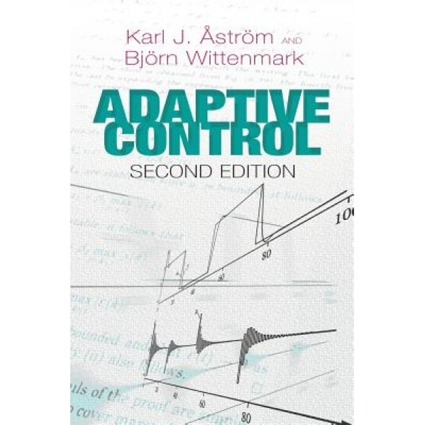 Adaptive Control, Karl J. Astrom, Bjorn Wittenmark