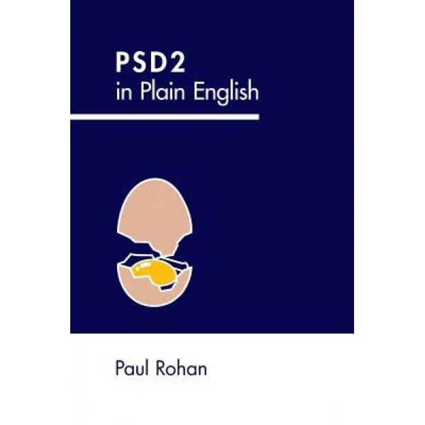 Psd2 in Plain English - MR Paul Rohan (Author)