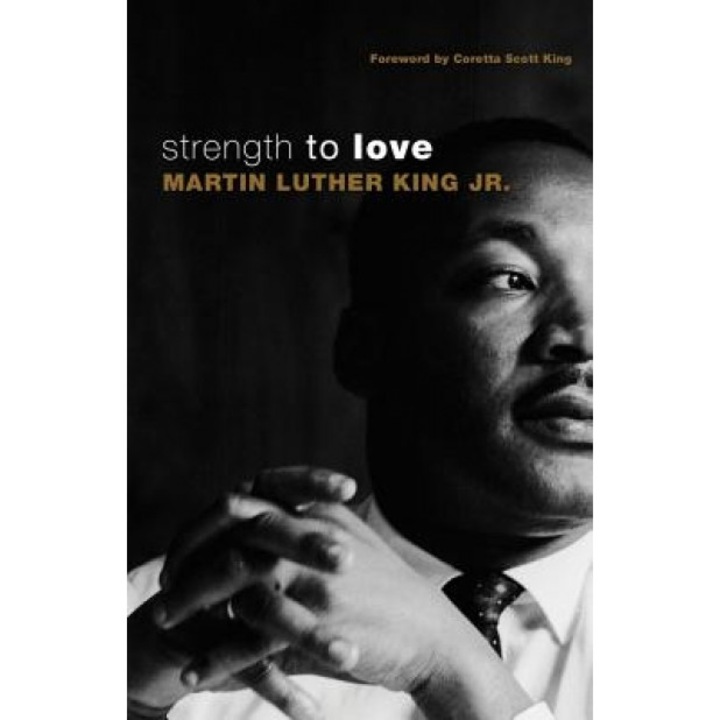 Strength to Love, Martin Luther, Jr. King