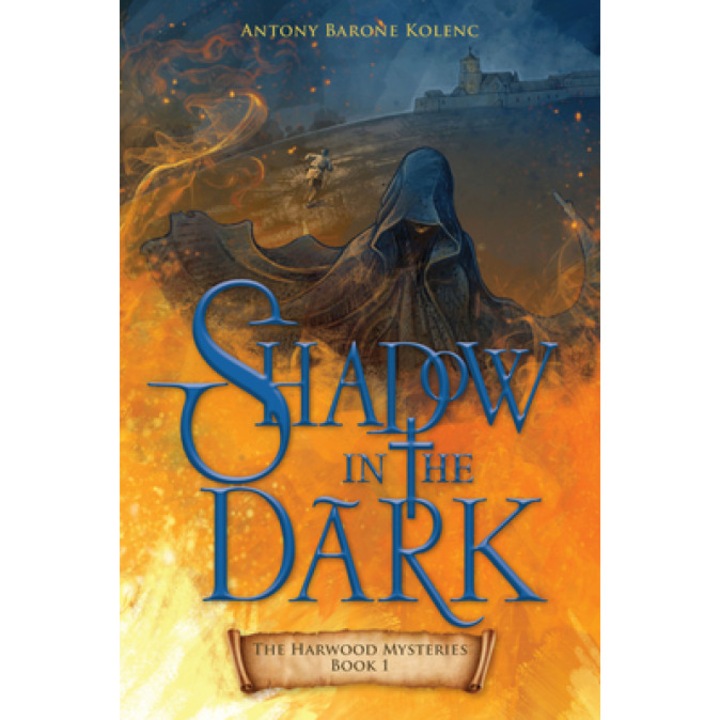 Shadow in the Dark, Antony Barone Kolenc (Author)