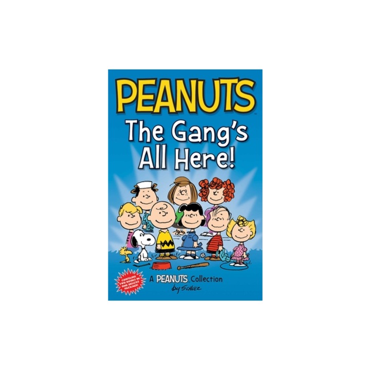 Peanuts The Gang's All Here!, Charles M. Schulz
