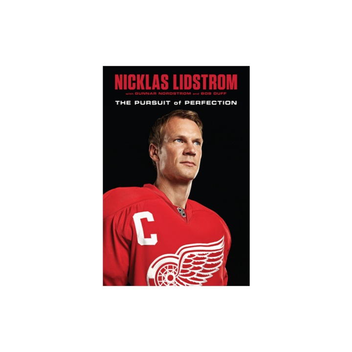 Nicklas Lidstrom The Pursuit of Perfection, Nicklas Lidstrom