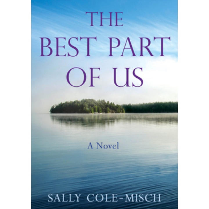The Best Part of Us, Sally Cole-Misch (Author)