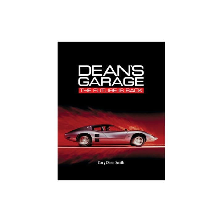 Dean's Garage The Future is Back, Gary Dean Smith