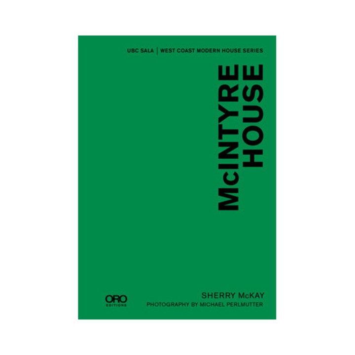 McIntyre House: Ubc Sala - West Coast Modern Series