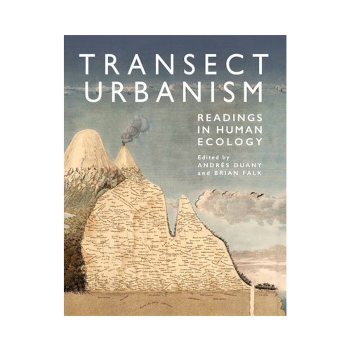 Transect Urbanism: Readings in Human Ecology