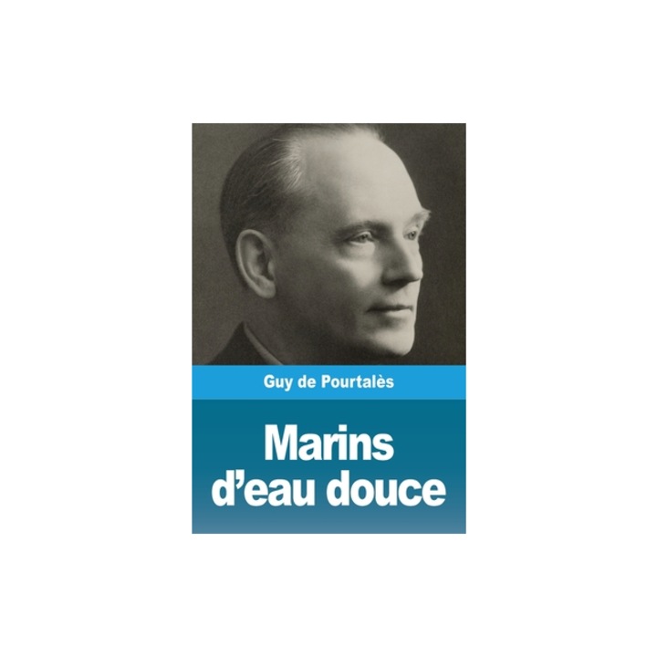 Marins d'eau douce, de Pourtal