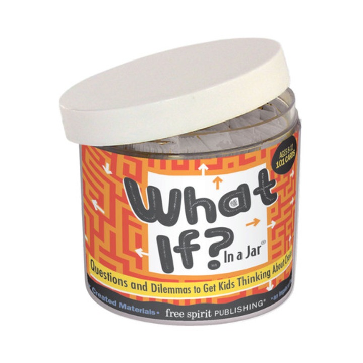 What If? in a JarQuestions and Dilemmas to Get Kids Thinking About Choices