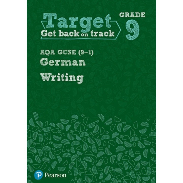 Target Grade 9 Writing AQA GCSE (9-1) German Workbook