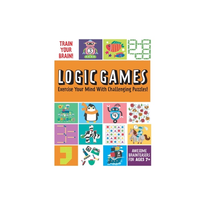 Train Your Brain Logic Games Brain Teasers for Kids Math Skills Activity Books for Kids Ages 7+, Insight Kids