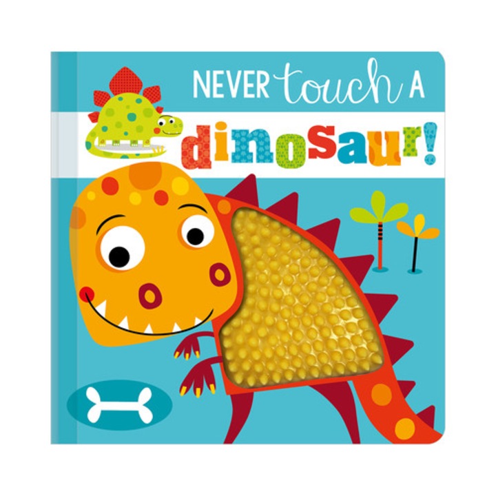 Never Touch a Dinosaur!, Make Believe Ideas Ltd
