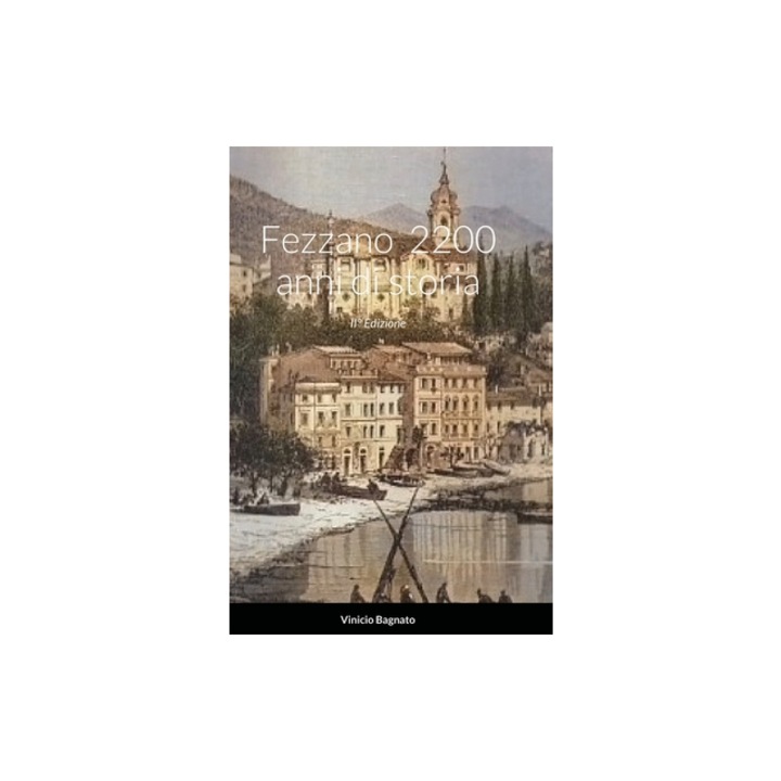 Fezzano 2200 anni di storia, Vinicio Bagnato