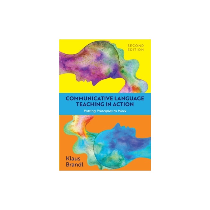 Communicative Language Teaching in Action Putting Principles to Work, Klaus Brandl
