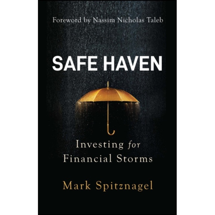 Safe Haven: Investing For Financial Storms - Mark Spitznagel