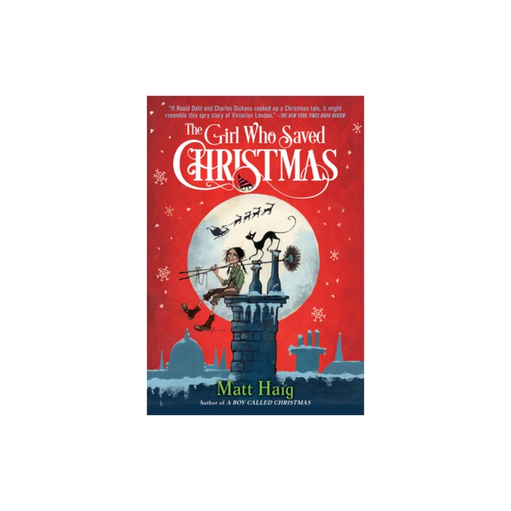 The Girl Who Saved Christmas, Matt Haig