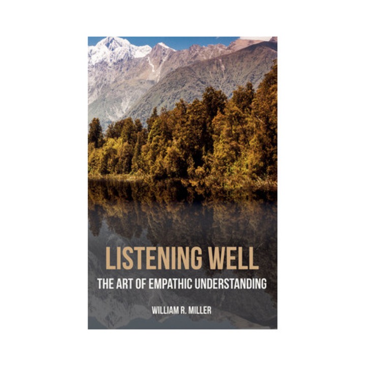 Listening Well, William R. Miller