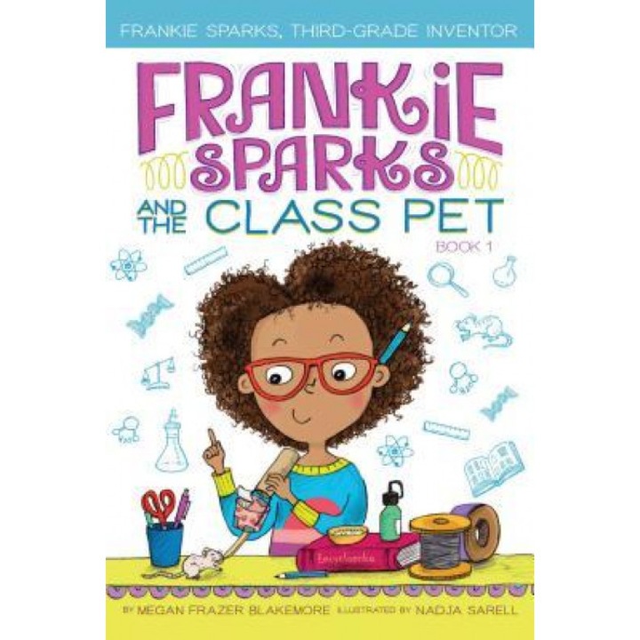 Frankie Sparks and the Class Pet, Megan Frazer Blakemore (Author)