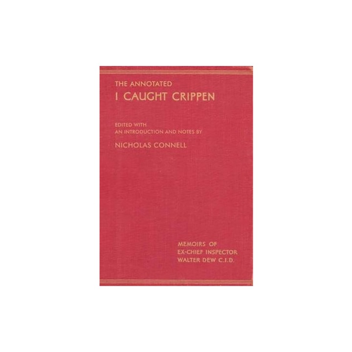The Annotated I Caught Crippen, Nicholas Connell