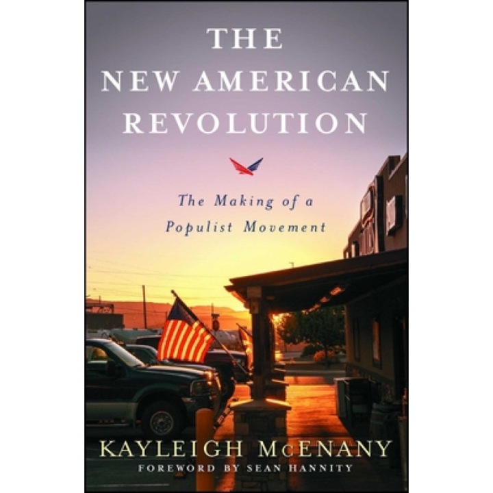 The New American Revolution: The Making of a Populist Movement, Kayleigh McEnany (Author)
